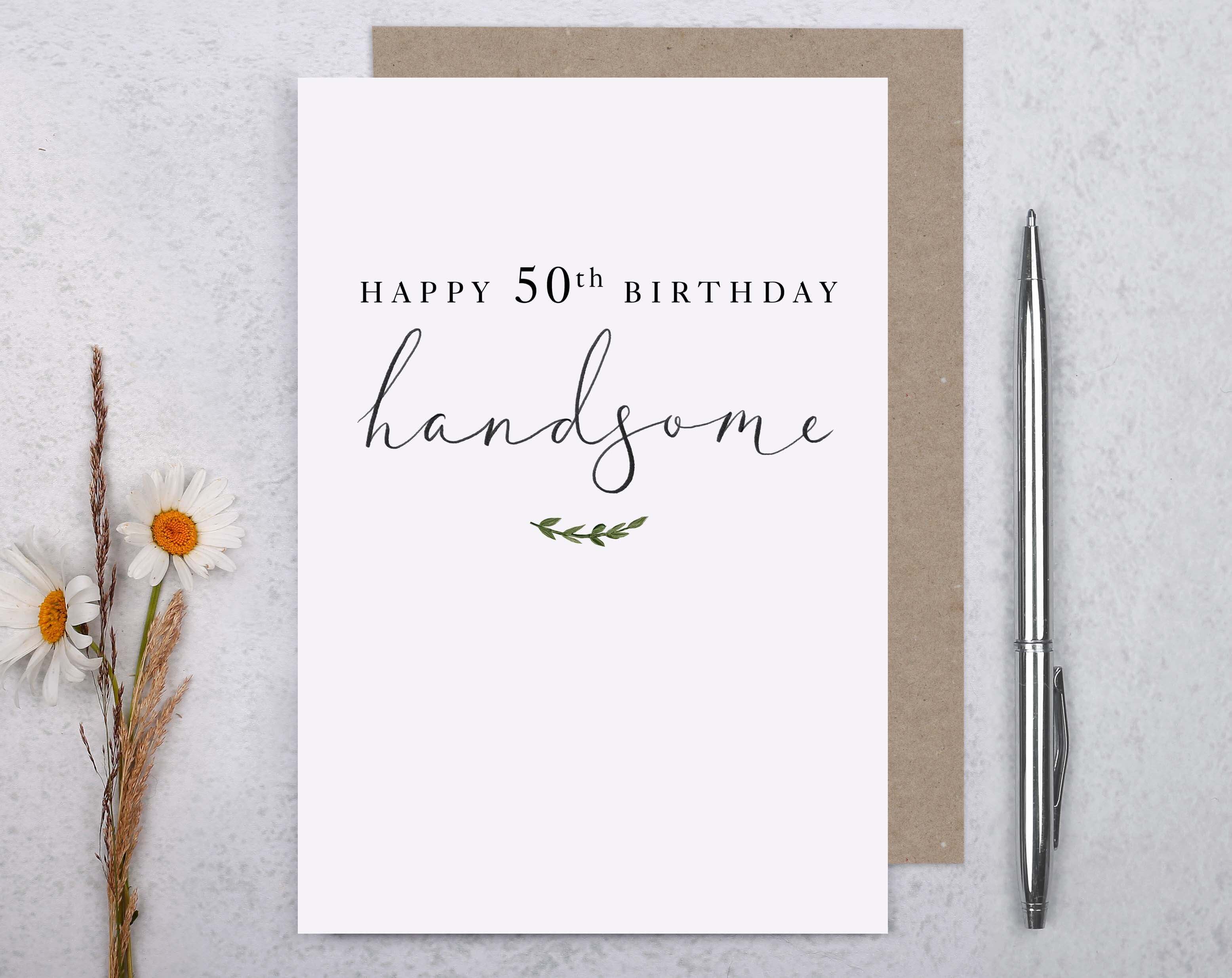 Happy 50th Birthday Handsome Card. Greeting & Note Cards designed by Making Meadows