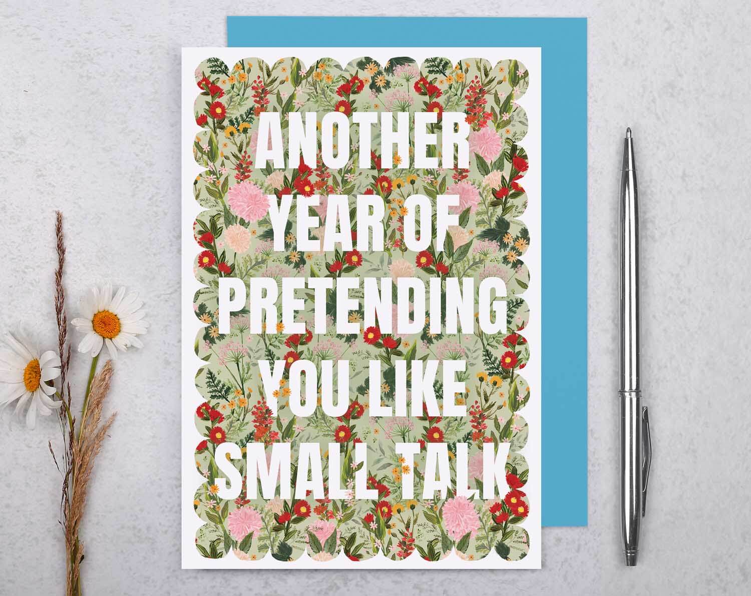 Unsociable Joke Birthday Card featuring a bold floral design and humorous text about small talk.